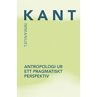 Immanuel Kant Antropologi ur ett pragmatiskt perspektiv (bok, danskt band)