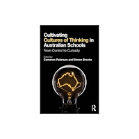 Taylor & francis ltd Cultivating Cultures of Thinking in Australian Schools (häftad, eng)