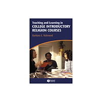 John Wiley And Sons Ltd Teaching and Learning in College Introductory Religion Courses (inbunden, eng)