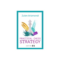 Quality Chess UK LLP Practical Chess Strategy (häftad, eng)