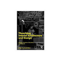 Taylor & francis ltd Theorising Interior Architecture and Design (häftad, eng)