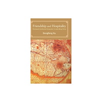 State University of New York Press Friendship and Hospitality (inbunden, eng)