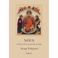Bengt Pohjanen NOUS - utkast till en nouetisk teologi (bok, danskt band)