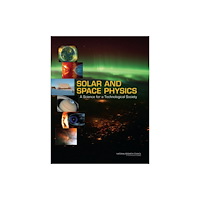 National Academies Press Solar and Space Physics (häftad, eng)