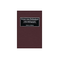 Bloomsbury Publishing PLC Ernst von Dohnanyi (inbunden, eng)