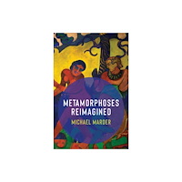 Columbia university press Metamorphoses Reimagined (häftad, eng)