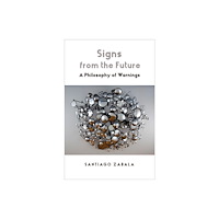Columbia university press Signs from the Future (häftad, eng)