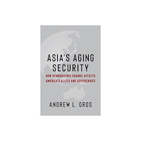 Columbia university press Asia's Aging Security (häftad, eng)