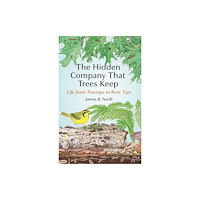 Princeton University Press The Hidden Company That Trees Keep (häftad, eng)