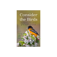 Baker publishing group Consider the Birds (häftad, eng)