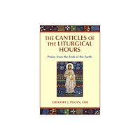 Paulist Press International,U.S. The Canticles of the Liturgical Hours (häftad, eng)