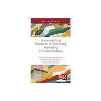 Taylor & francis ltd Greenwashing Practices in Company Marketing Communications (inbunden, eng)