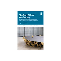 Taylor & francis ltd The Dark Side of our Society (häftad, eng)