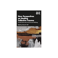 Taylor & francis ltd New Perspectives on Healing Collective Trauma (häftad, eng)