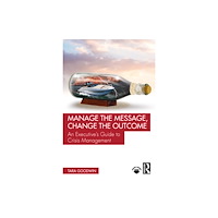 Taylor & francis ltd Manage the Message, Change the Outcome (häftad, eng)