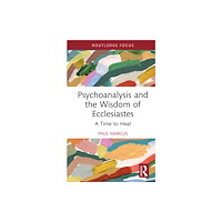 Taylor & francis ltd Psychoanalysis and the Wisdom of Ecclesiastes (inbunden, eng)
