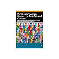 Taylor & francis ltd Participatory Action Research in Post-Colonial Contexts (häftad, eng)