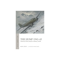 Bloomsbury Publishing PLC The Hump 1942–45 (häftad, eng)