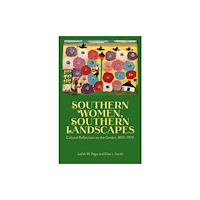University Press of Mississippi Southern Women, Southern Landscapes (häftad, eng)