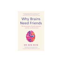 Quercus Publishing Why Brains Need Friends (häftad, eng)