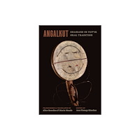 University Press of Colorado Angalkut/Shamans in Yup'ik Oral Tradition (häftad, eng)