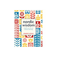 Ryland, Peters & Small Ltd Nordic Wisdom (inbunden, eng)