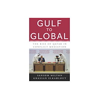 C hurst & co publishers ltd Gulf to Global (inbunden, eng)