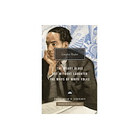 Everyman Not Without Laughter, The Ways of White Folks, The Weary Blues (inbunden, eng)