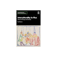 Taylor & francis ltd Interculturality in Flux (häftad, eng)