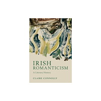 Cambridge University Press Irish Romanticism (häftad, eng)