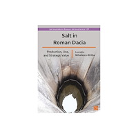 Archaeopress Salt in Roman Dacia (häftad, eng)