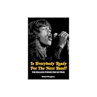 Spenwood Books Is Everybody Ready For The Next Band? (inbunden, eng)