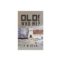 Austin Macauley Publishers OLD! Who Me? (häftad, eng)