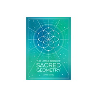 Summersdale Publishers Ltd Little Book Of Sacred Geometry (häftad, eng)