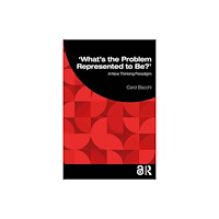 Taylor & francis ltd What's the Problem Represented to Be? (häftad, eng)