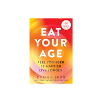 HarperCollins Publishers Eat Your Age (häftad, eng)