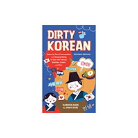 Ulysses Press Dirty Korean: Second Edition (häftad, eng)