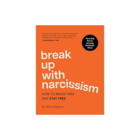 Quarto Publishing Group USA Inc Break Up with Narcissism (inbunden, eng)