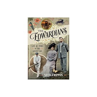 Pen & Sword Books Ltd The Edwardians (inbunden, eng)