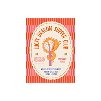 Murdoch Books Lucky Dragon Supper Club (inbunden, eng)