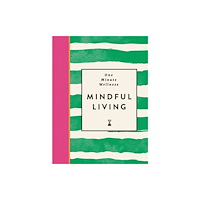 Michael O'Mara Books Ltd One-Minute Wellness: Mindful Living (inbunden, eng)