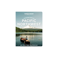 Lonely Planet Global Limited Lonely Planet Experience Pacific Northwest (häftad, eng)