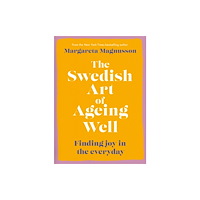 Canongate Books The Swedish Art of Ageing Well (häftad, eng)