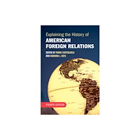 Cambridge University Press Explaining the History of American Foreign Relations (häftad, eng)