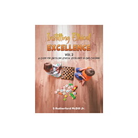Austin Macauley Publishers Instilling Ethical Excellence Vol 2 (häftad, eng)