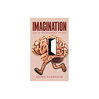 Austin Macauley Publishers Imagination of a Runaway Mind (häftad, eng)