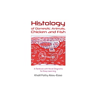 Austin Macauley Publishers Histology of Domestic Animals, Chicken and Fish (häftad, eng)