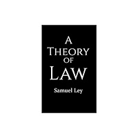 Austin Macauley Publishers A Theory of Law (häftad, eng)