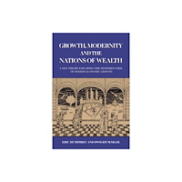 Austin Macauley Publishers LLC Growth, Modernity and the Nations of Wealth (häftad, eng)