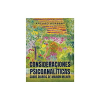 Austin Macauley Publishers LLC Consideraciones psicoanaliticas sobre diarios de Marion Milner (häftad, spa)